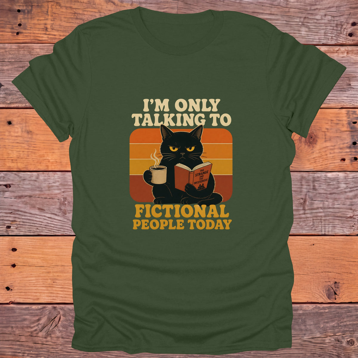 Only Talking to Fictional People Today Black Cat Bookish T-Shirt - Military Green