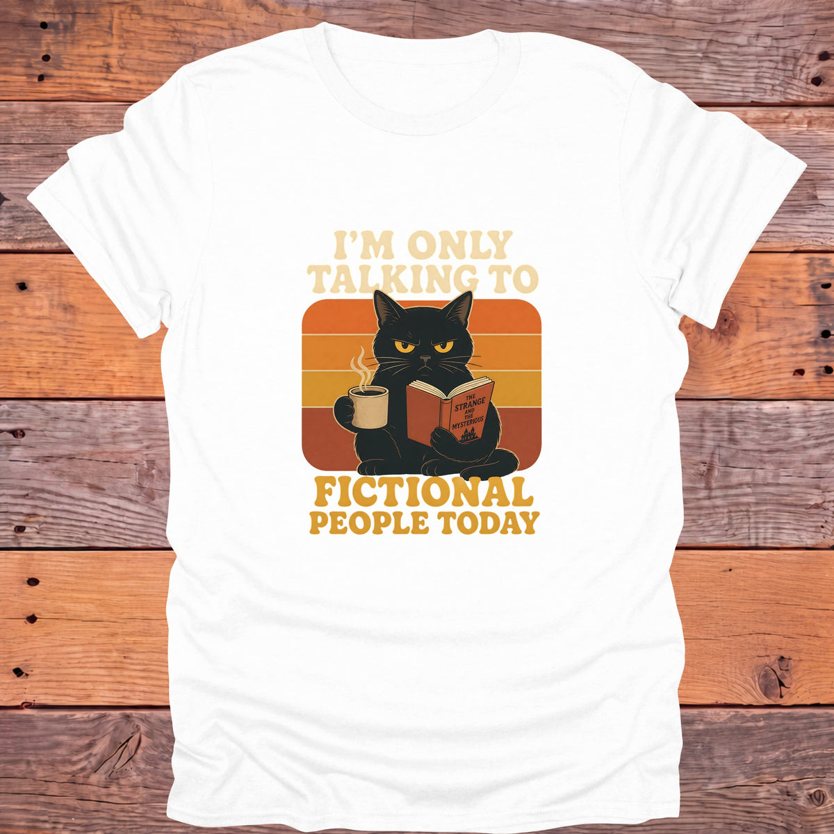 Only Talking to Fictional People Today Black Cat Bookish T-Shirt - White
