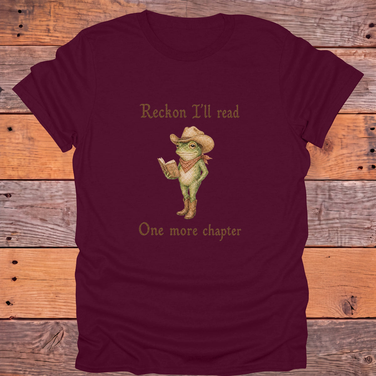 Reckon I'll Read One More Chapter Cowboy Frog Bookish T-Shirt - Maroon