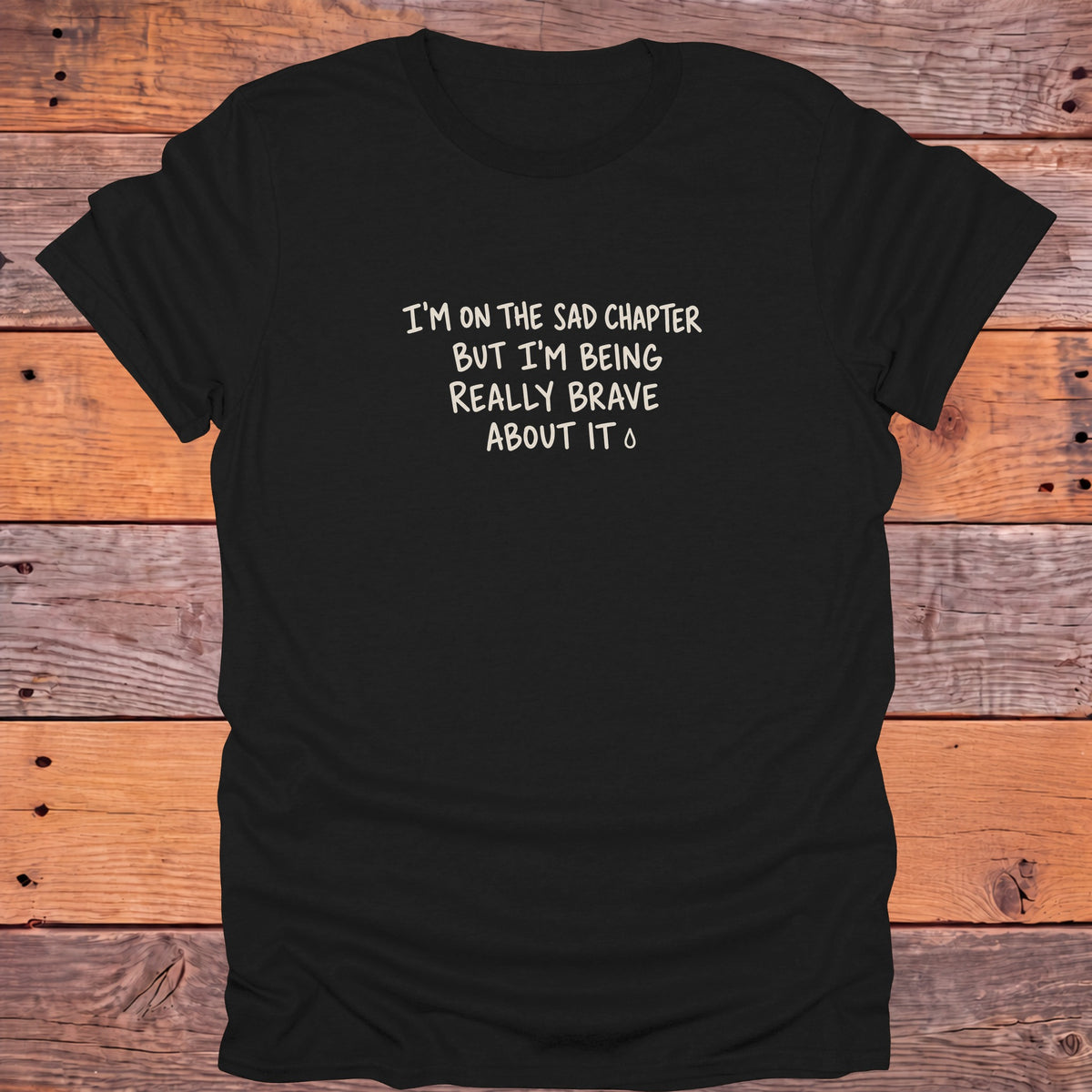 I'm on the Sad Chapter But I'm Being Brave Bookish T-Shirt - Black