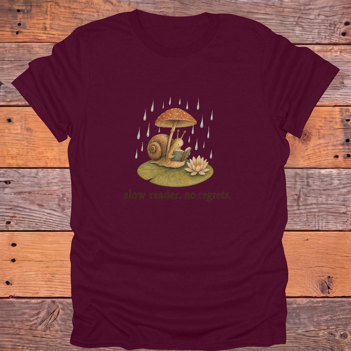 Slow Reader No Regrets Snail Bookish T-Shirt - Maroon