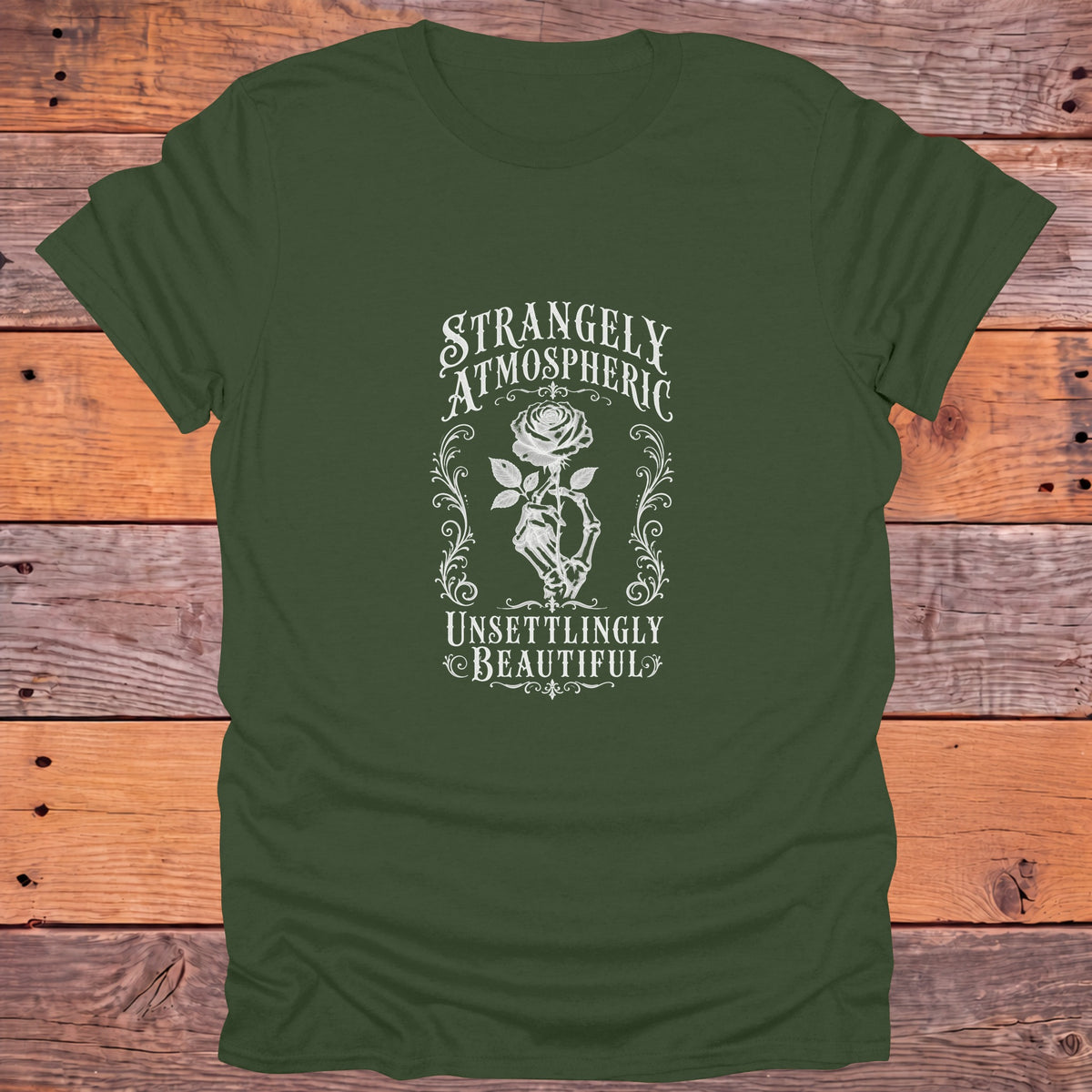 Strangely Atmospheric Unsettlingly Beautiful Gothic Bookish T-Shirt - Military Green