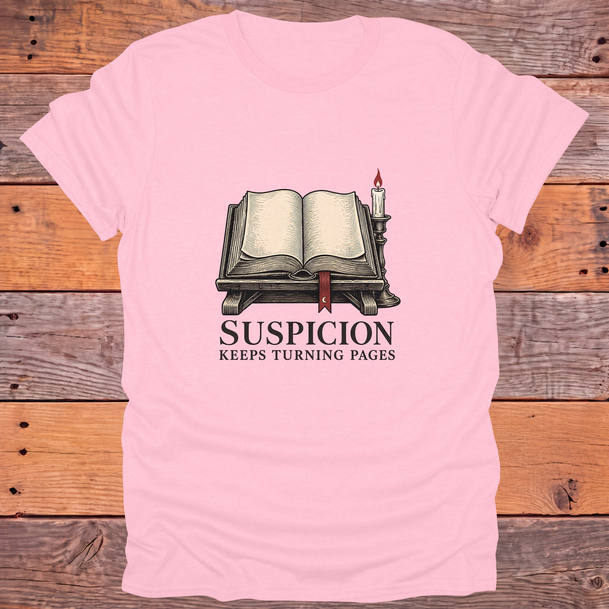 Suspicion Keeps Turning Pages Mystery Bookish T-Shirt - Light Pink