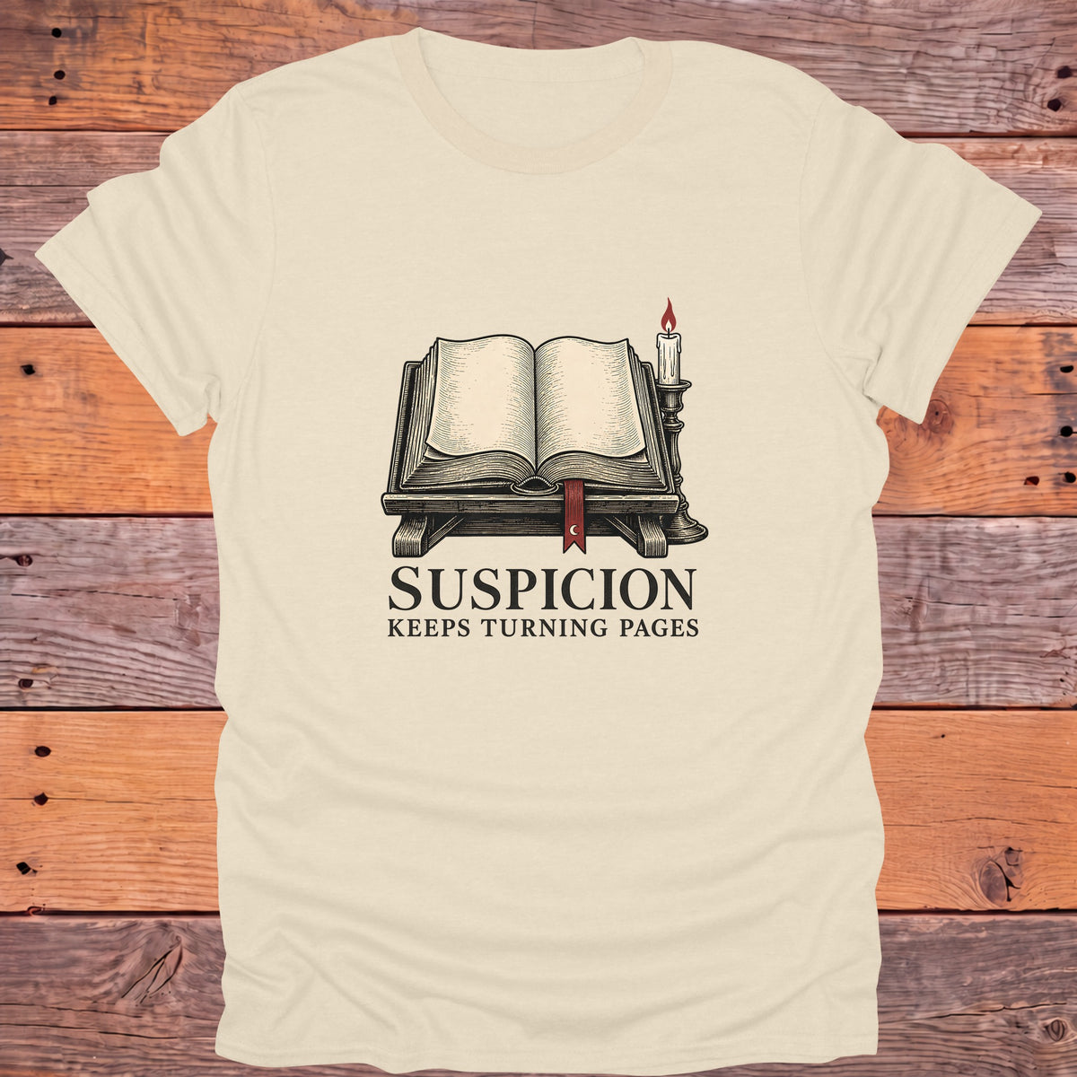 Suspicion Keeps Turning Pages Mystery Bookish T-Shirt - Natural