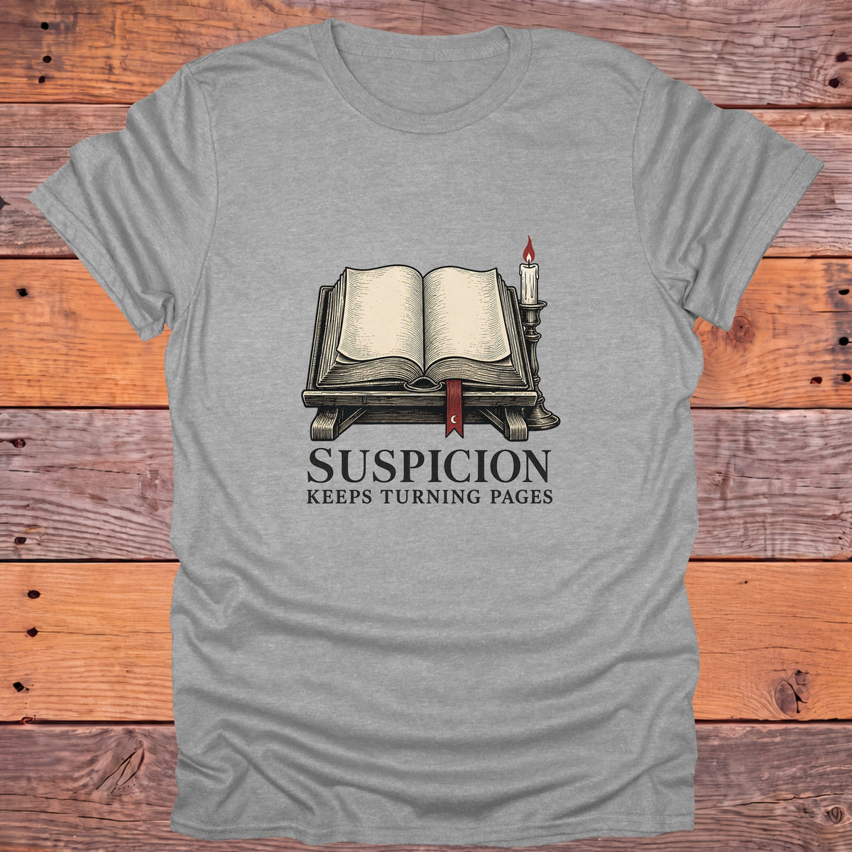Suspicion Keeps Turning Pages Mystery Bookish T-Shirt - Sport Grey