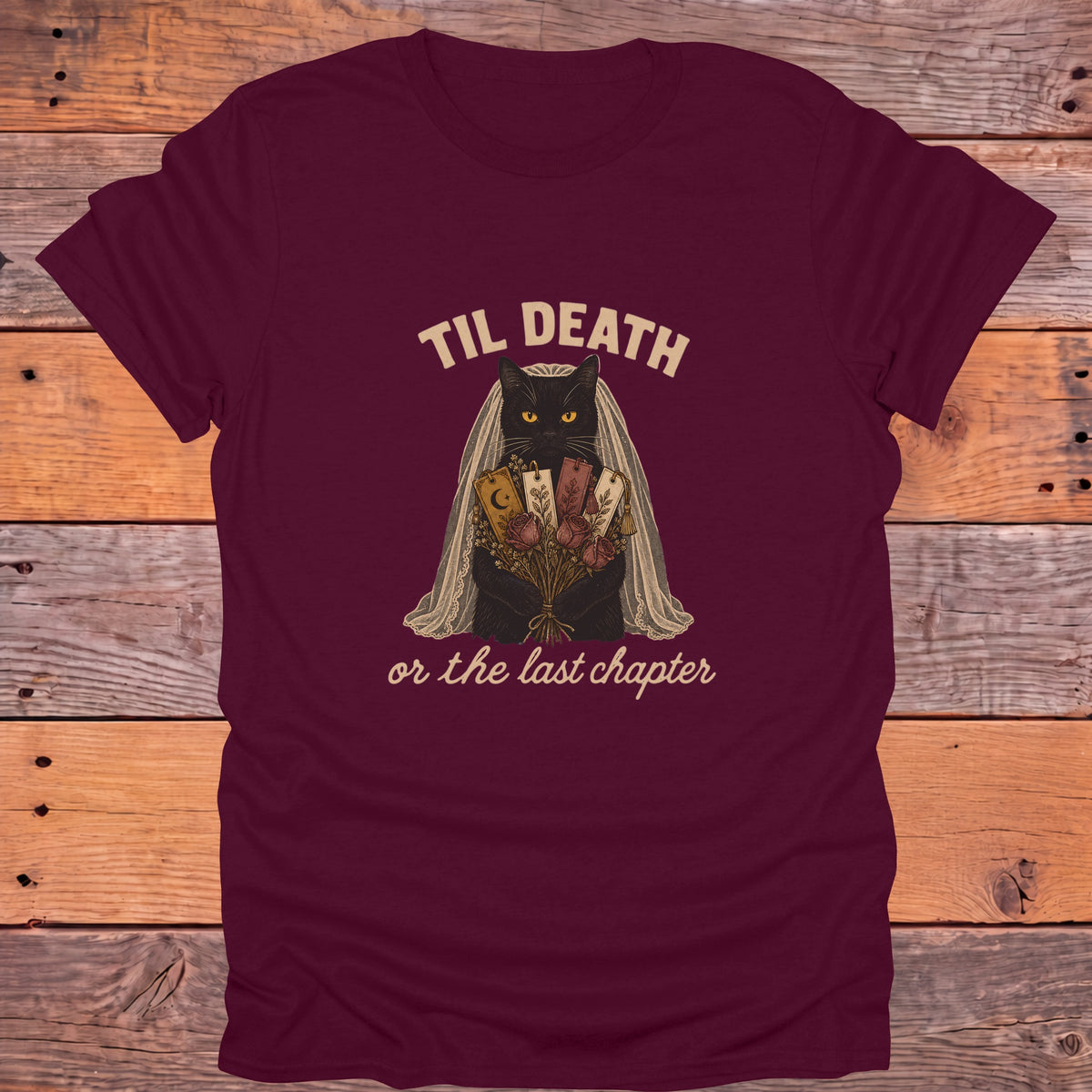 Til Death or the Last Chapter Black Cat Bookish T-Shirt - Maroon