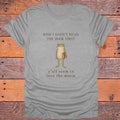Wish I Hadn't Read the Book First Bookish T-Shirt - Sport Grey